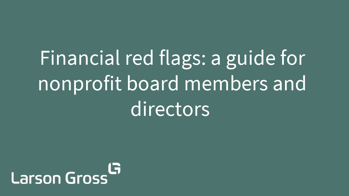 Financial red flags: a guide for nonprofit board members and directors 