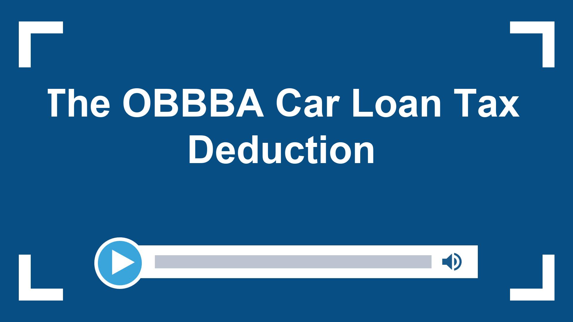 The OBBBA Car Loan Tax Deduction