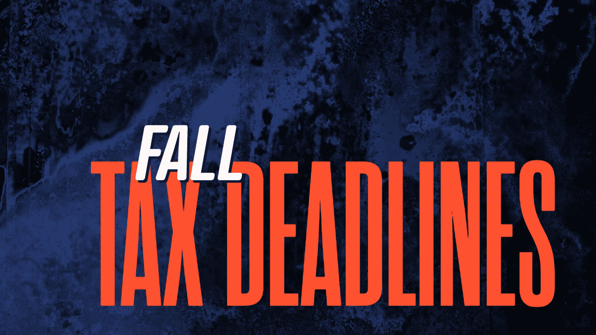 Fall Tax Deadlines: What You Need To Know