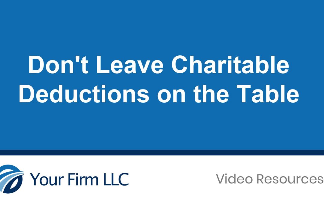 Don’t Leave Charitable Deductions on the Table