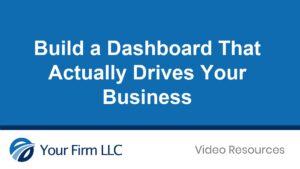 Build a Dashboard That Actually Drives Your Business