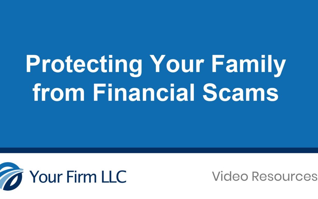 Protecting Your Family from Financial Scams