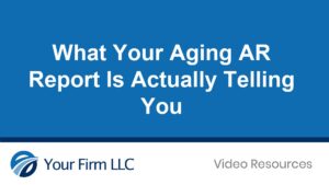 What Your Aging AR Report Is Actually Telling You